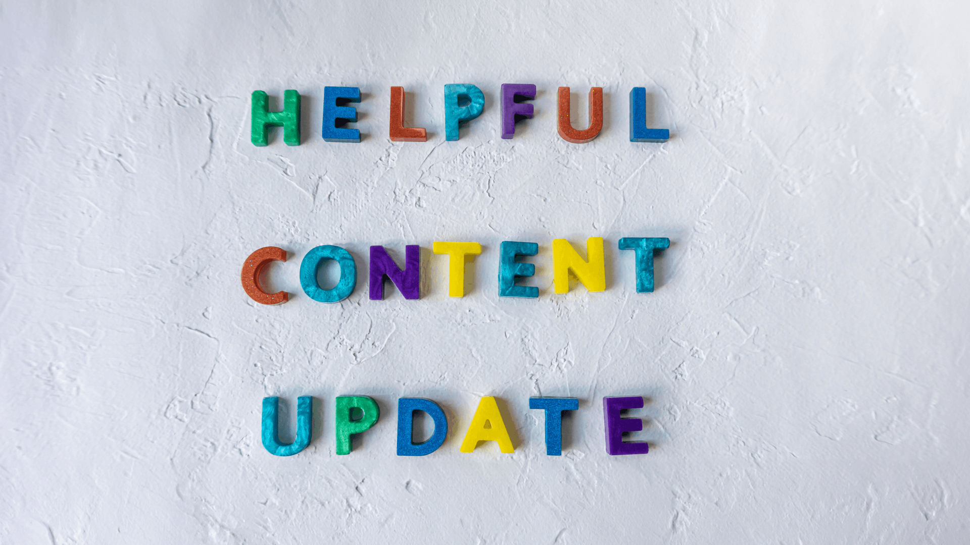 Helpful content update colorful sign on white background. Search algorithm update 2022. New signal for search engines. SEO term.